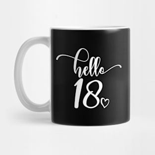 Hello Eighteen - Cute 18th Birthday Teens - 18th Wedding Anniversary Gift For Couple Mug